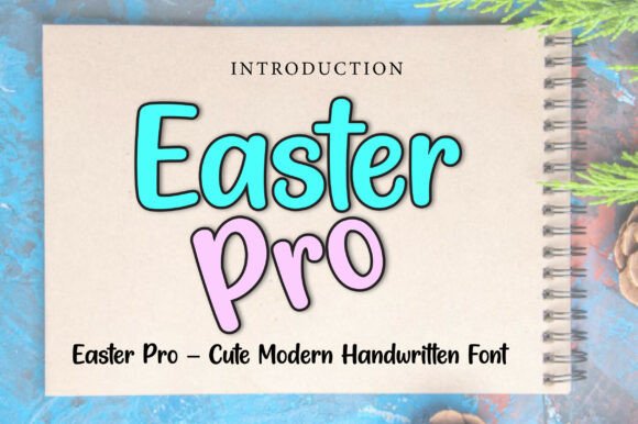 Easter Pro: The Handwritten Font That Feels Like a Warm Hug