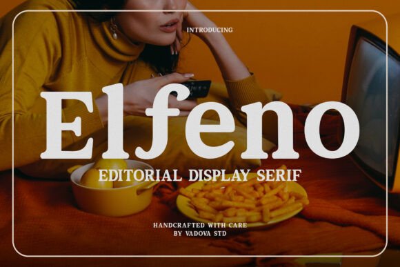 Elfeno: A Serif Font with Vintage Soul and Modern Polish