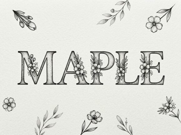 Maple: Where Botanical Art Meets Stippled Typography