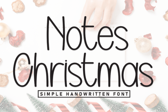 Notes Christmas: A Handwritten Font That Brings Joyful Sophistication