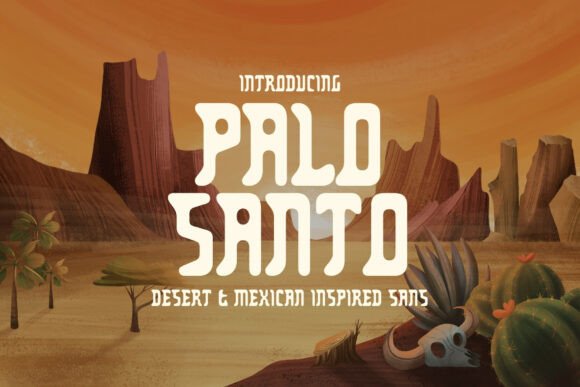 Palo Santo: A Typeface Born from Desert Dust and Frontier Spirit