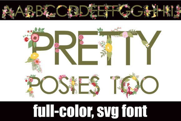Pretty Posies Too: The Typeface That Marries Wildflower Soul with Boutique Polish